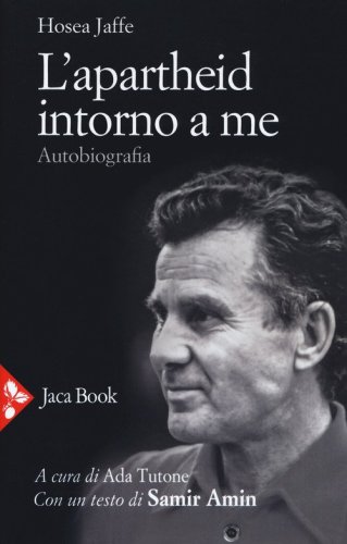 L'apartheid intorno a me. Autobiografia