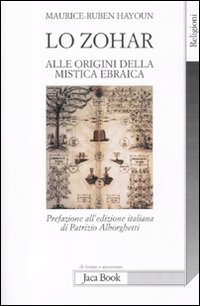 Lo Zohar. Alle origini della mistica ebraica