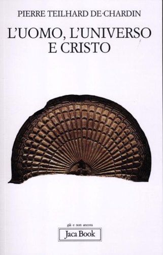L'uomo, l'universo e Cristo