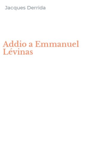 Addio a Emmanuel L&eacute;vinas