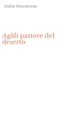 Ag&acirc;li pastore del deserto