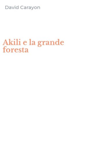 Akili e la grande foresta