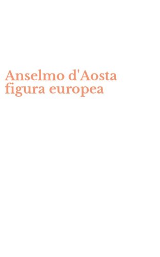 Anselmo d'Aosta figura europea