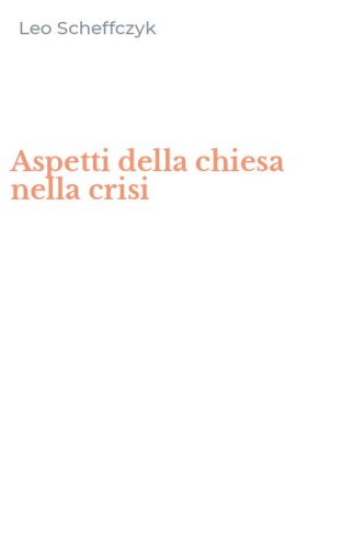 Aspetti della chiesa nella crisi