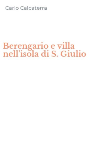 Berengario e villa nell'isola di S. Giulio