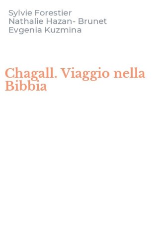 Chagall. Viaggio nella Bibbia