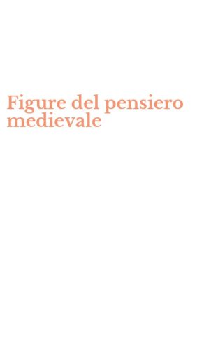 Figure del pensiero medievale