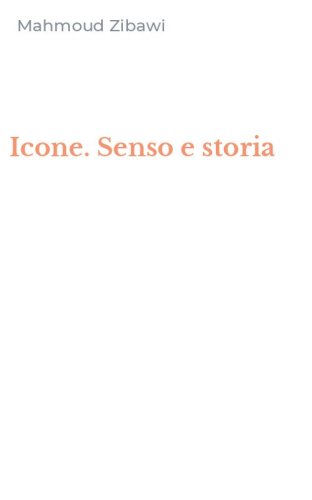 Icone. Senso e storia