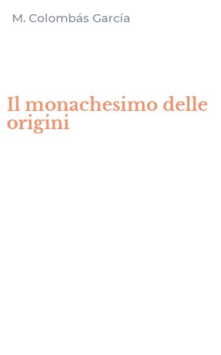 Il monachesimo delle origini