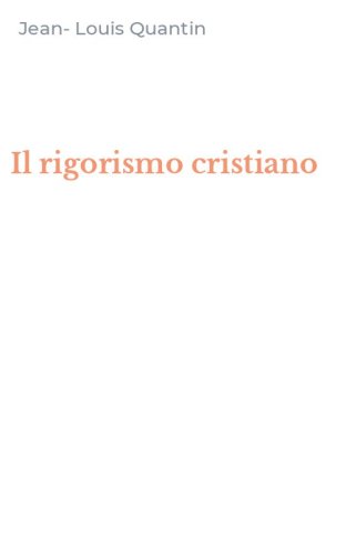 Il rigorismo cristiano