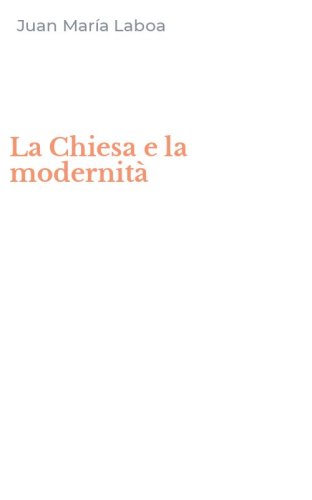 La Chiesa e la modernit&agrave;
