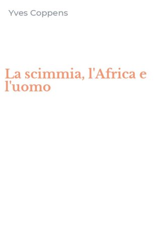 La scimmia, l'Africa e l'uomo