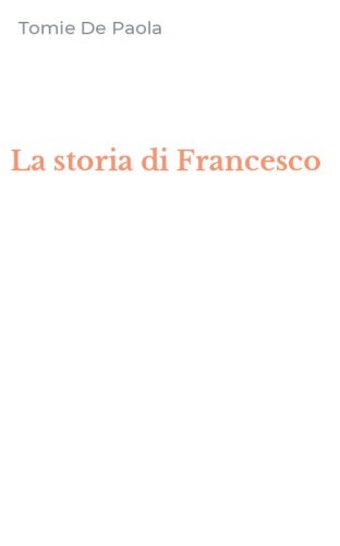 La storia di Francesco