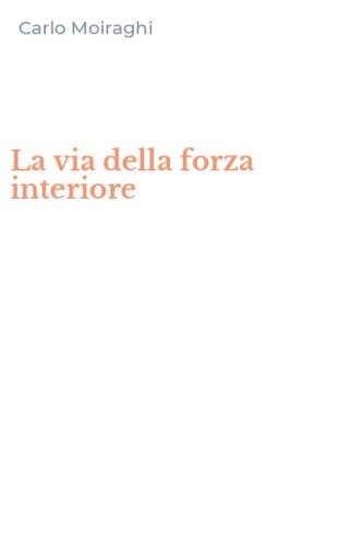 La via della forza interiore
