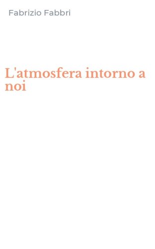 L'atmosfera intorno a noi