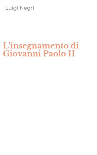 L'insegnamento di Giovanni Paolo II
