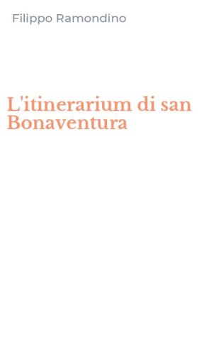 L'itinerarium di san Bonaventura