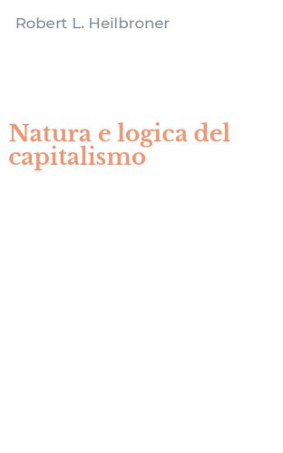 Natura e logica del capitalismo