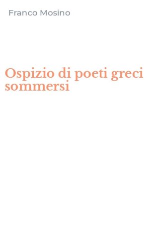 Ospizio di poeti greci sommersi