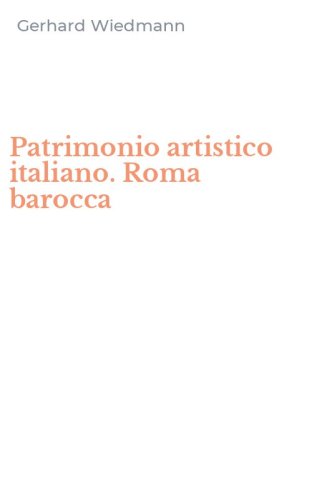 Patrimonio artistico italiano. Roma barocca