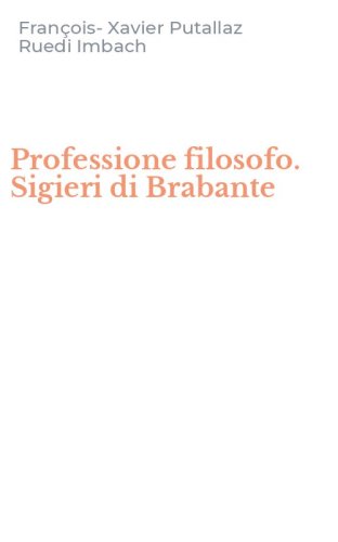 Professione filosofo. Sigieri di Brabante