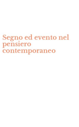 Segno ed evento nel pensiero contemporaneo