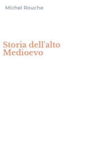 Storia dell'alto Medioevo