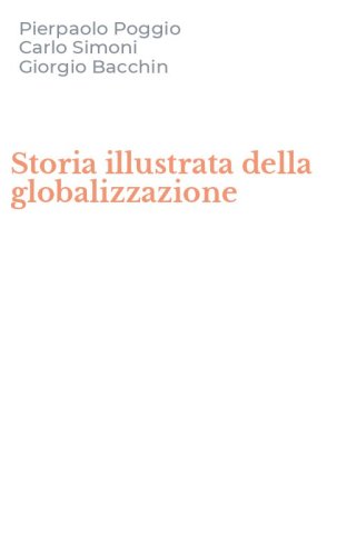 Storia illustrata della globalizzazione