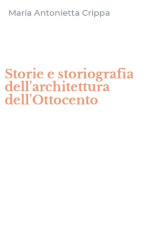 Storie e storiografia dell'architettura dell'Ottocento