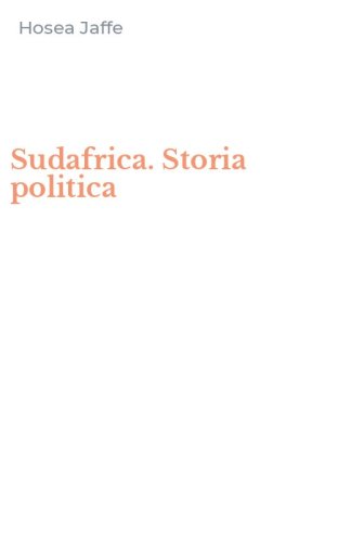 Sudafrica. Storia politica