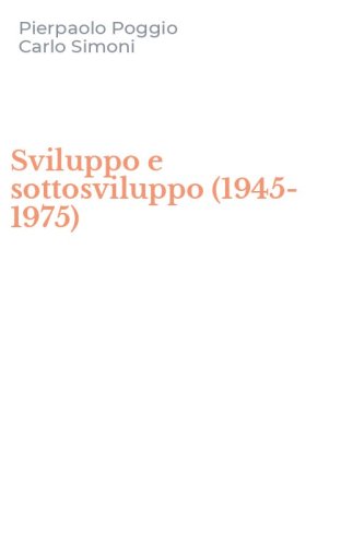 Sviluppo e sottosviluppo (1945-1975)