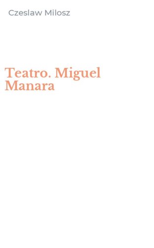 Teatro. Miguel Manara