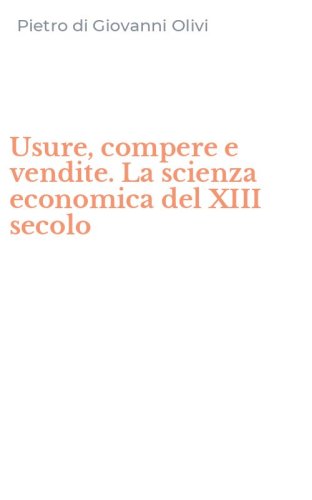 Usure, compere e vendite. La scienza economica del XIII secolo