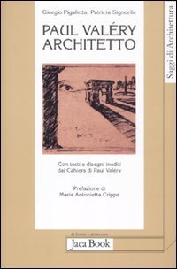 Paul Val&eacute;ry architetto