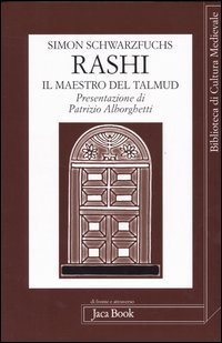 Rashi. Il maestro del Talmud