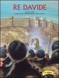 Re Davide. La Bibbia