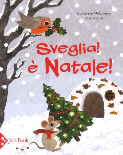 Sveglia! &Egrave; Natale!