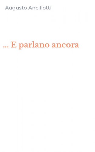 ... E parlano ancora