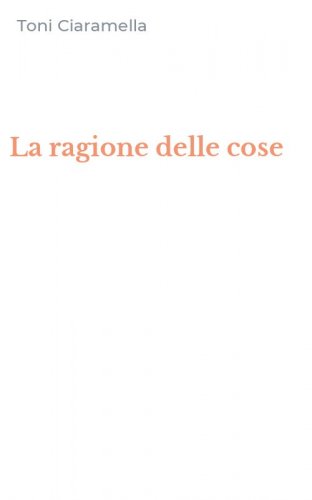 La ragione delle cose