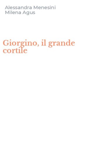 Giorgino, il grande cortile