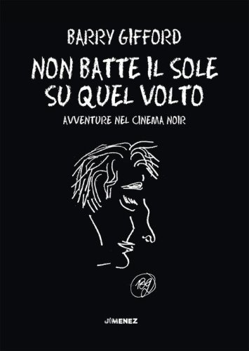 Non batte il sole su quel volto