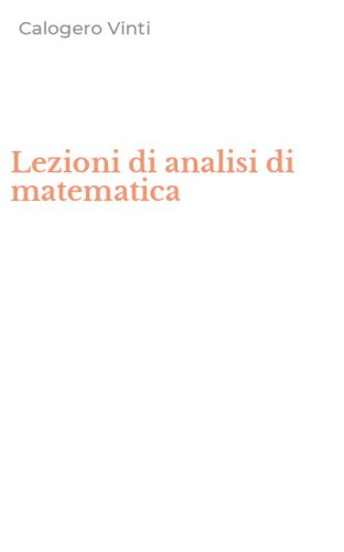 Lezioni di analisi di matematica