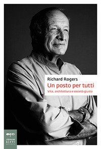 Un posto per tutti. Vita, architettura e societ&agrave; giusta