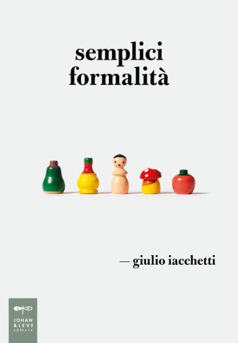 Semplici formalit&agrave;