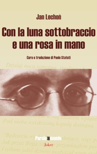 Con la luna sottobraccio e una rosa in mano