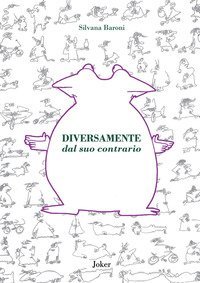 Diversamente dal suo contrario