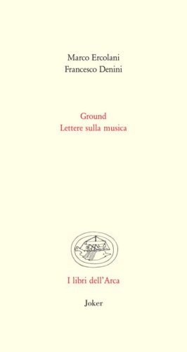 Ground. Lettere sulla musica