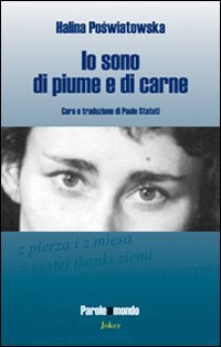 Io sono di piume e di carne
