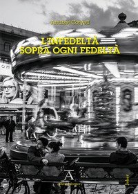 L'infedelt&agrave; sopra ogni fedelt&agrave;