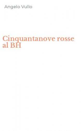 Cinquantanove rosse al BH